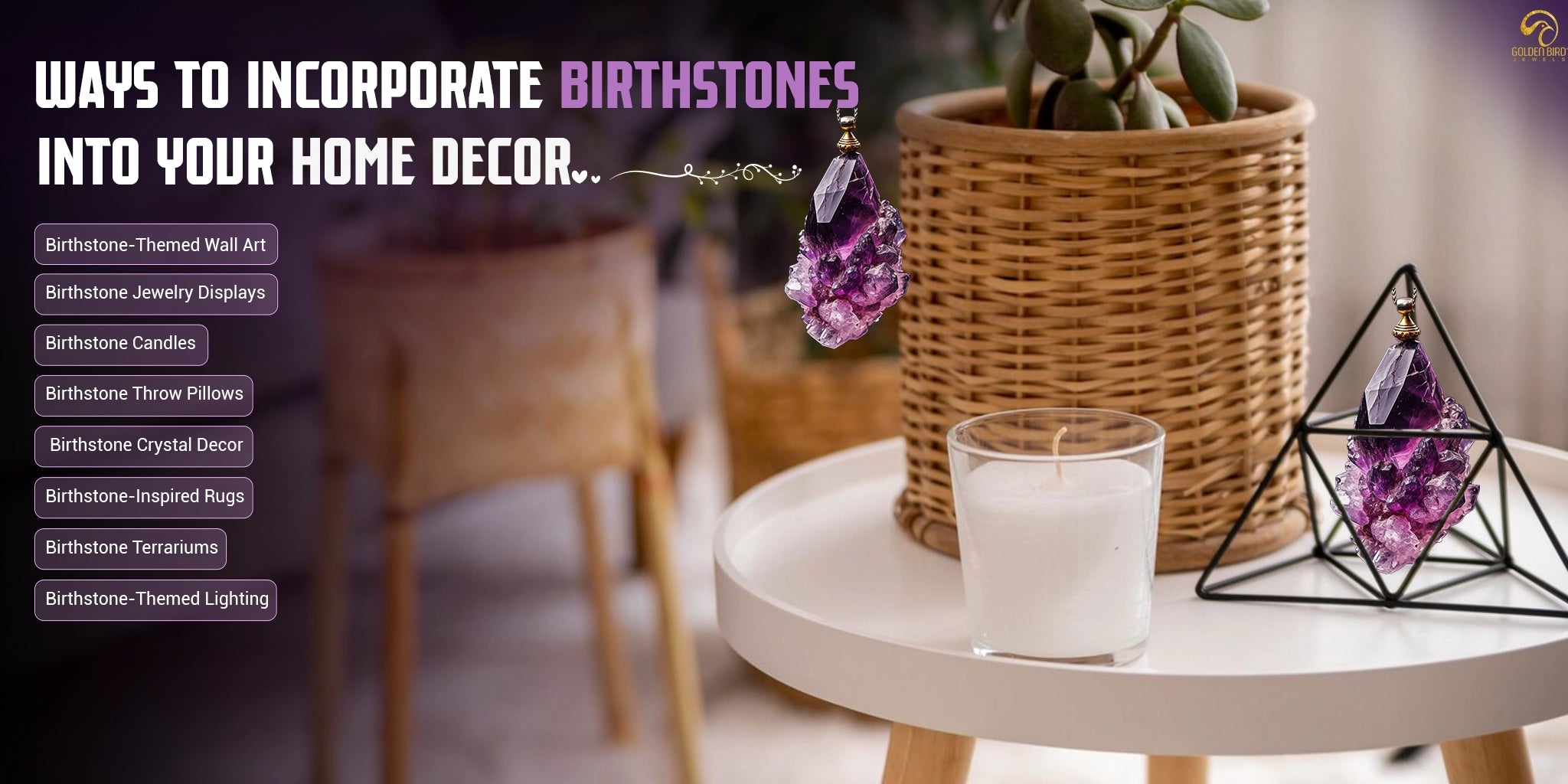 Ways To Incorporate Birthstone Into Your Home Decor