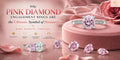 Why Pink Diamond Engagement Rings Are the Ultimate Symbol of Romance